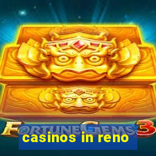 casinos in reno