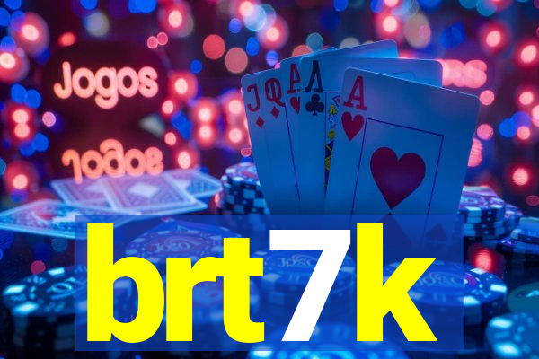 brt7k