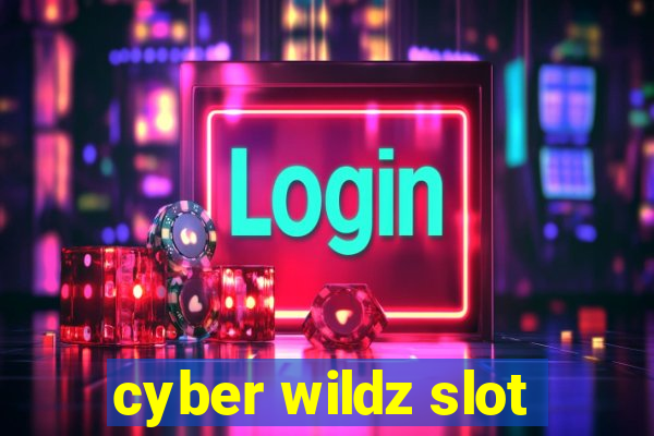 cyber wildz slot