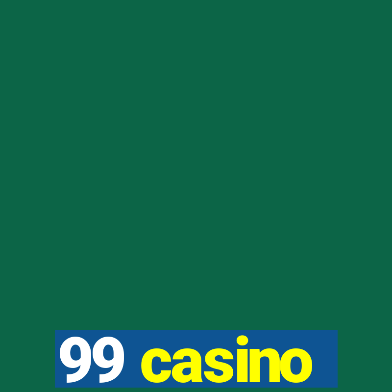 99 casino