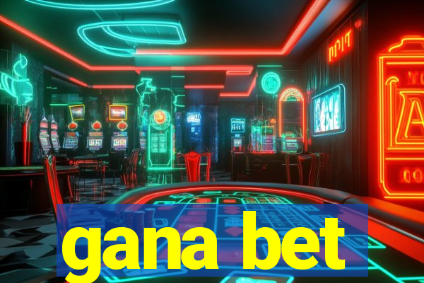 gana bet