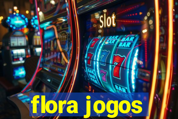 flora jogos