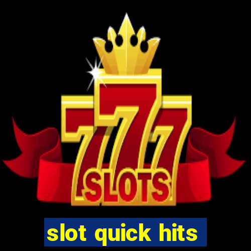 slot quick hits