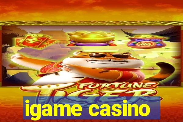 igame casino