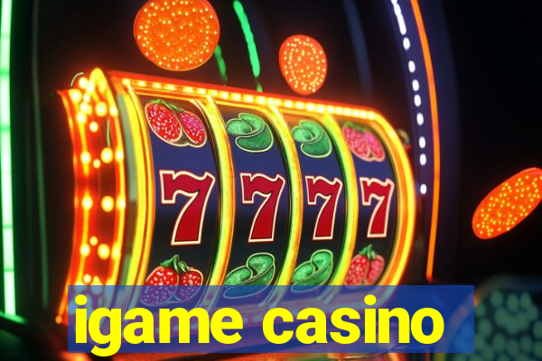 igame casino