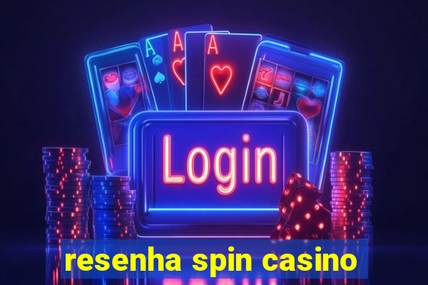 resenha spin casino