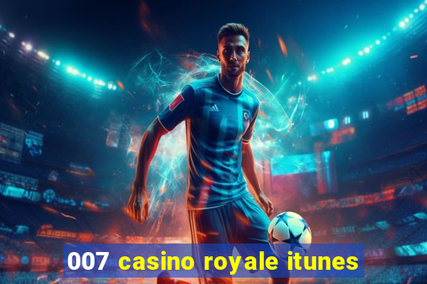 007 casino royale itunes