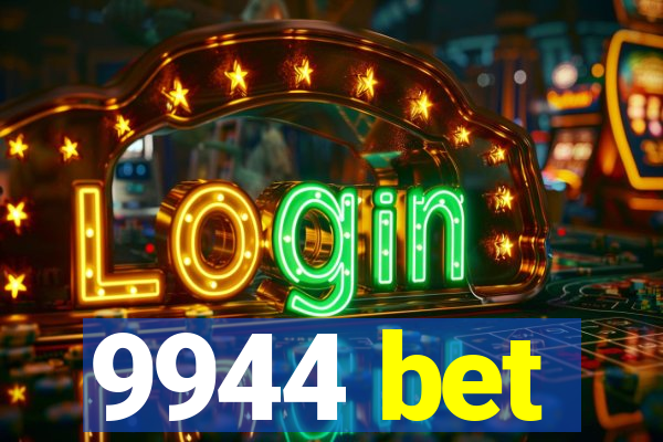 9944 bet