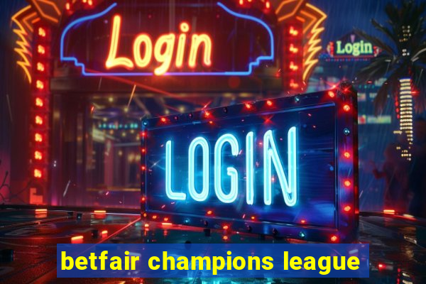 betfair champions league