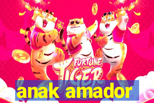 anak amador