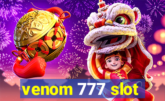 venom 777 slot