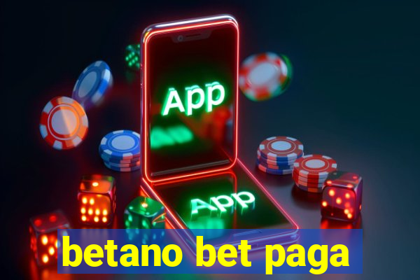 betano bet paga