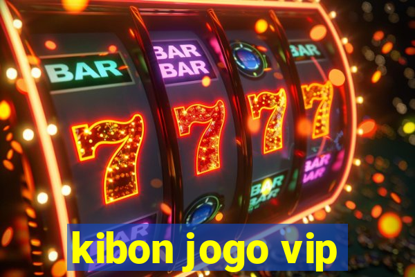 kibon jogo vip