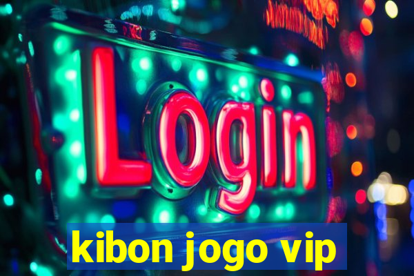 kibon jogo vip