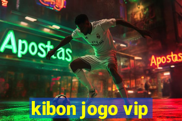 kibon jogo vip