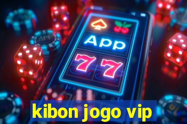 kibon jogo vip