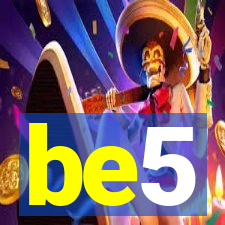 be5