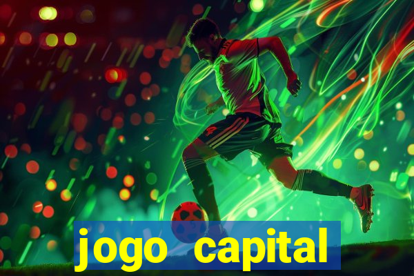 jogo capital download mobile