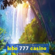 lobo 777 casino