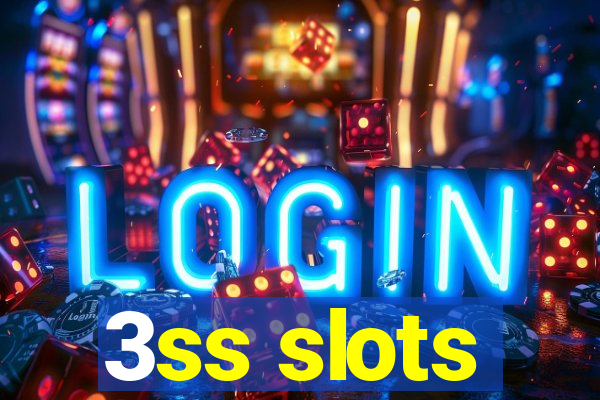 3ss slots