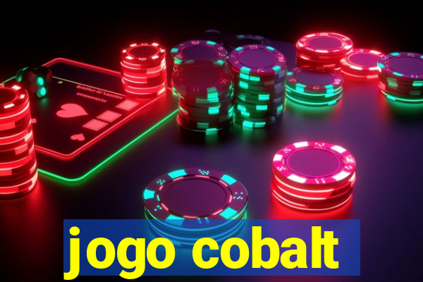 jogo cobalt