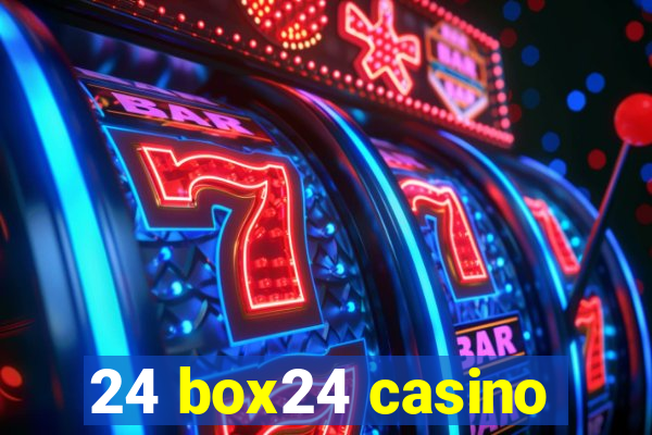 24 box24 casino