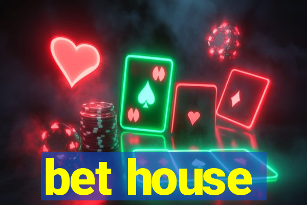 bet house