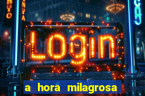 a hora milagrosa livro pdf download