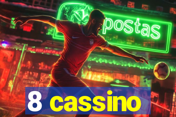 8 cassino