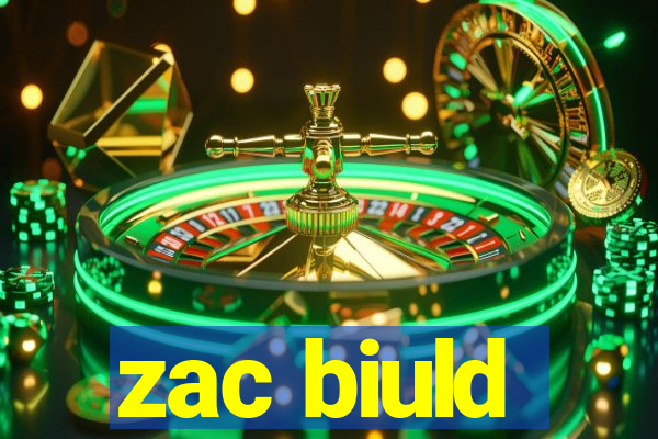 zac biuld