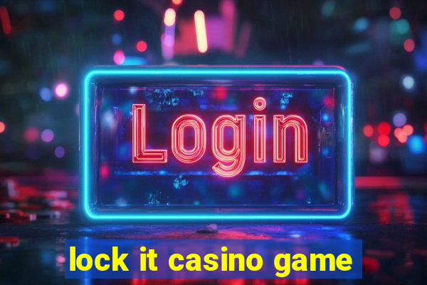 lock it casino game