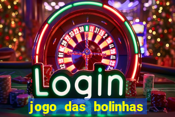 jogo das bolinhas que ganha dinheiro