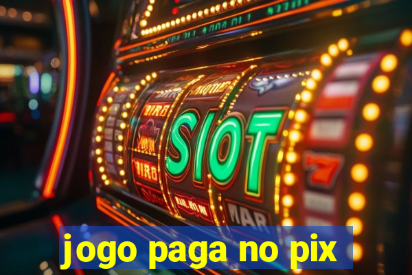 jogo paga no pix