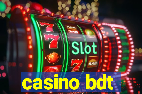 casino bdt