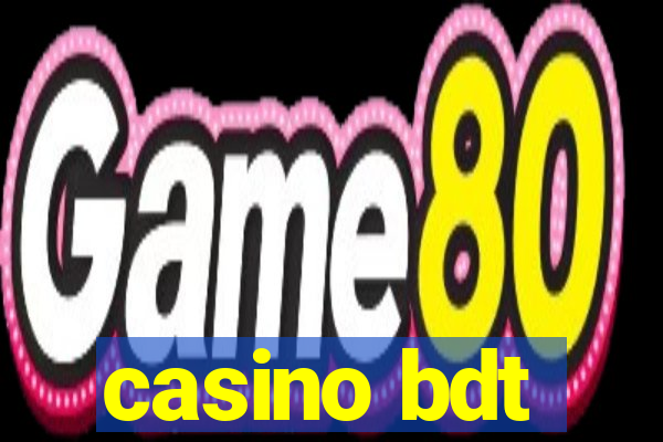 casino bdt