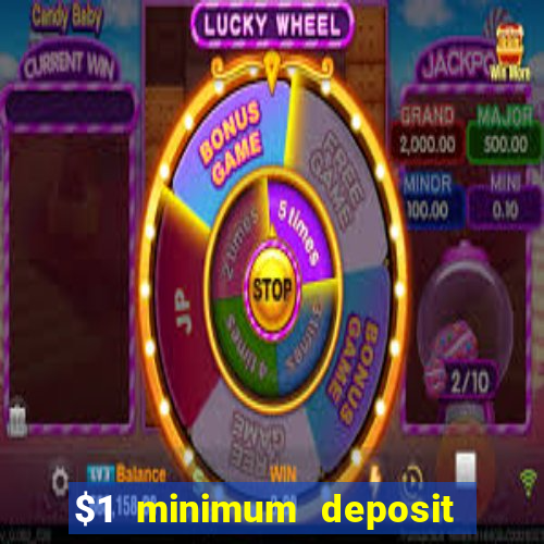 $1 minimum deposit casino australia 2019