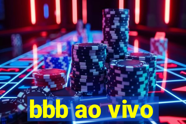 bbb ao vivo