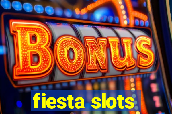 fiesta slots