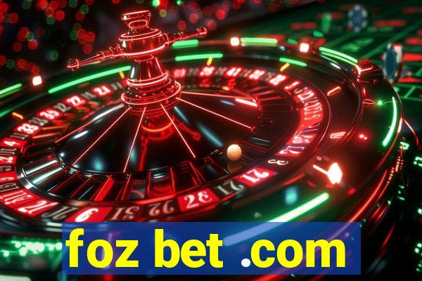 foz bet .com