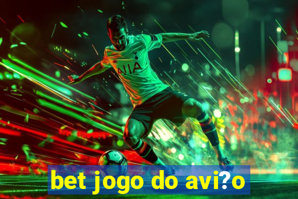 bet jogo do avi?o