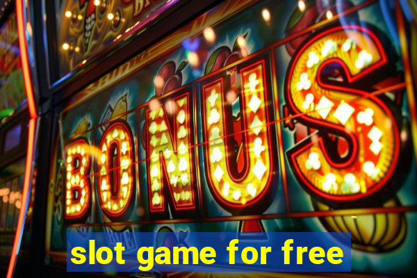 slot game for free