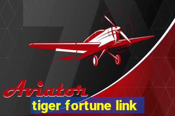 tiger fortune link