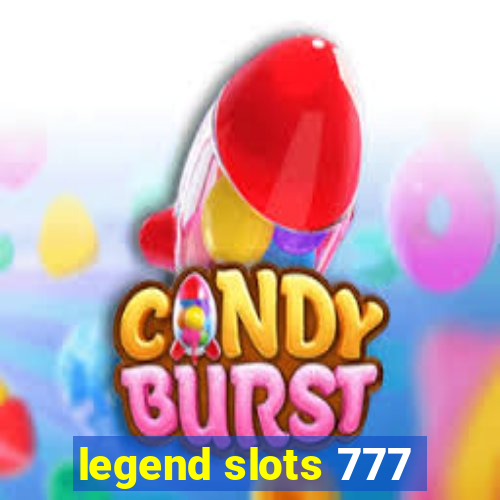 legend slots 777