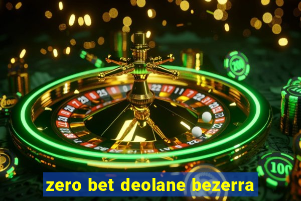 zero bet deolane bezerra