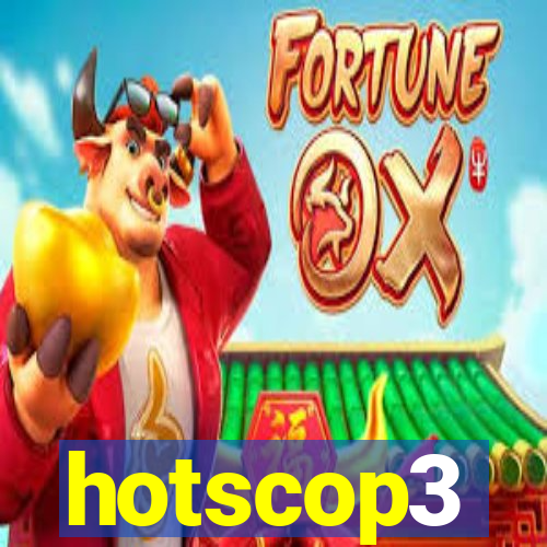 hotscop3