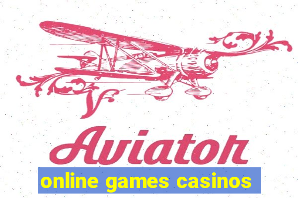 online games casinos