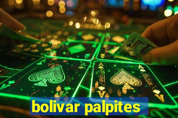 bolivar palpites