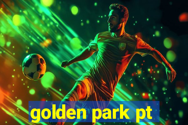 golden park pt