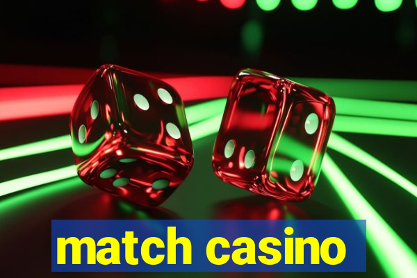 match casino