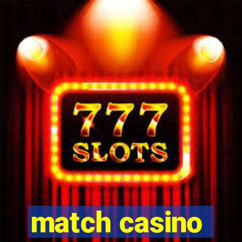 match casino